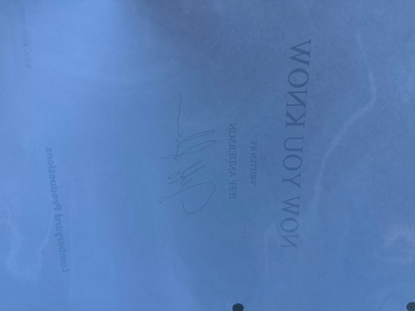NOW YOU KNOW MOVIE: Director (Jeff Anderson) Signed Script from The MIRAMAX Archive