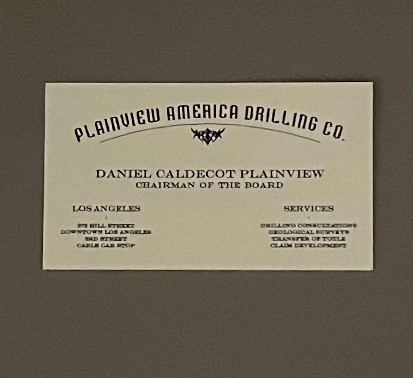 THERE WILL BE BLOOD: Daniel Caldecott's Plainview American Drilling Co. Buisness Card