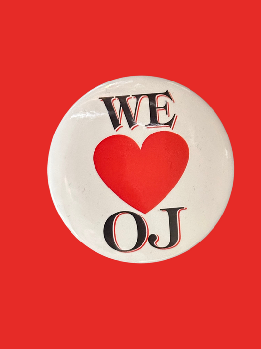 American Crime Story : EXCLUSIVE O.J. Simpson  "WE LOVE OJ?" Button