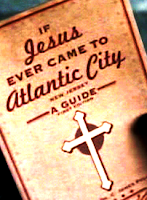 Boardwalk Empire:  Rose Van Alden's "If Jesus Ever Came To Atlantic City" Guide from Episode 201