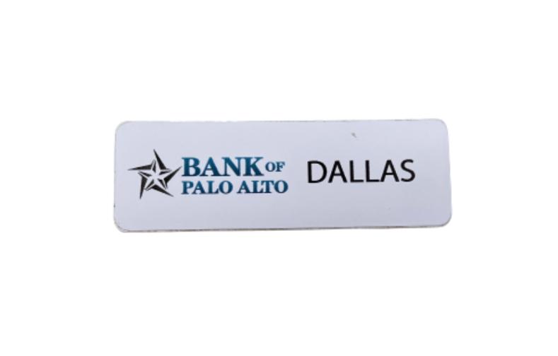 SILICON VALLEY: Dallas' Bank of Palo Alto Name Tag