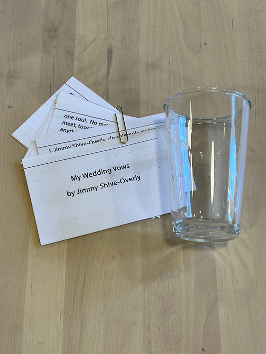 YOU'RE THE WORST: Jimmy’s Wedding Vows and Beer Pint Glass